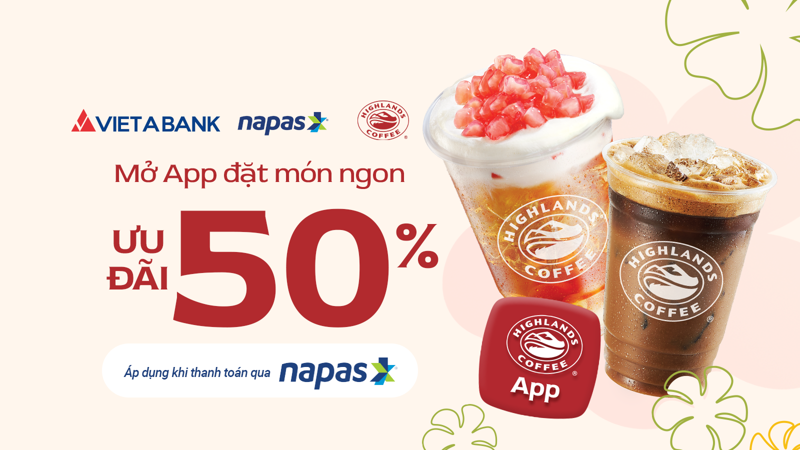 THANH TOÁN THẺ VIETABANK NAPAS - GIẢM TỚI 50% KHI ĐẶT ĐỒ UỐNG  TRÊN APP HIGHLANDS COFFEE